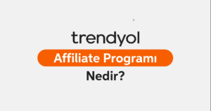 Trendyol affiliate nedir - nasıl yapılır ?
